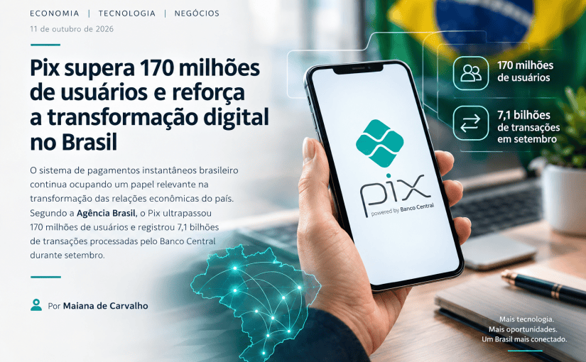 Pix supera 170 milhões de usuários e reforça a transformação digital no&nbsp;Brasil